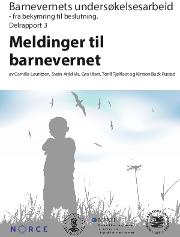 rapport3.jpg delrapport 3: barnevernets undersøkelsesarbeid